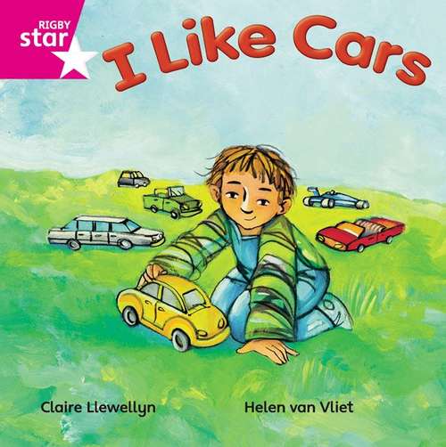 Book cover of I Like Cars (Rigby Rocket: Pink Reader 16)