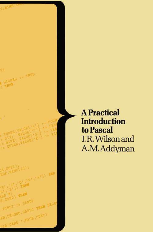 Book cover of Practical Introduction to Pascal (1st ed. 1978) (Computer Science Series)