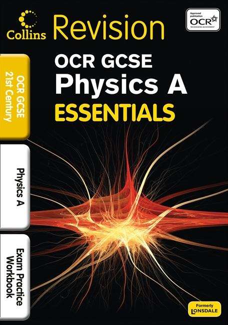 Book cover of OCR 21st Century Physics A: Exam Practice Workbook (PDF)