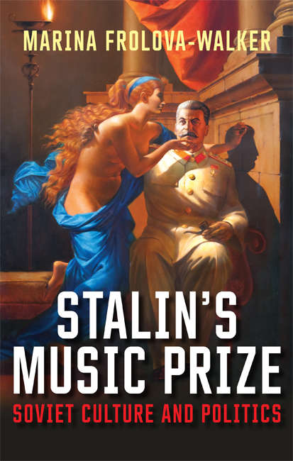 Book cover of Stalin’s Music Prize: Soviet Culture and Politics