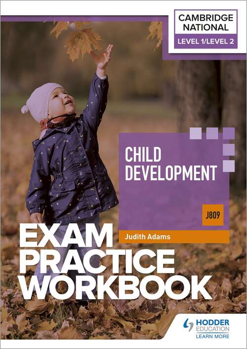 Book cover of Level 1/Level 2 Cambridge National in Child Development (J809) Exam Practice Workbook