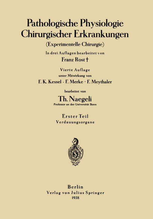 Book cover of Pathologische Physiologie Chirurgischer Erkrankungen: Experimentelle Chirurgie (4. Aufl. 1938)