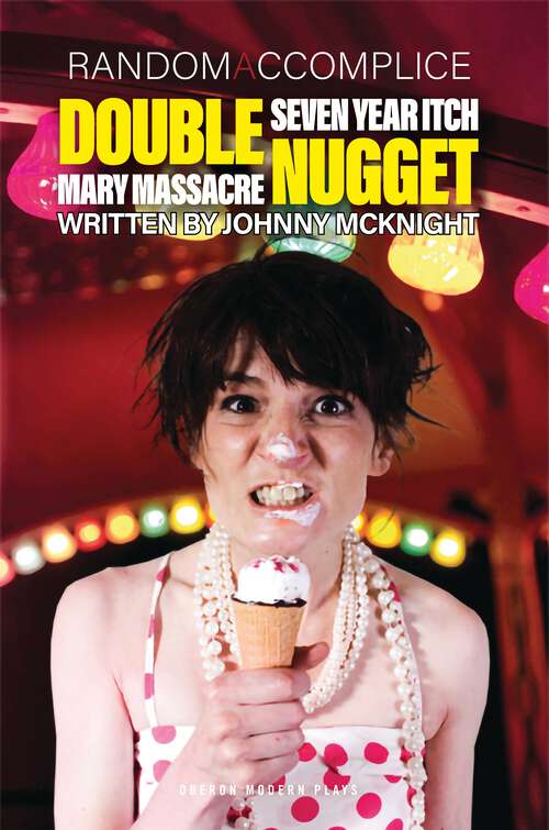 Book cover of Double Nugget: Marymassacre - Seven Year Itch (Oberon Modern Plays)