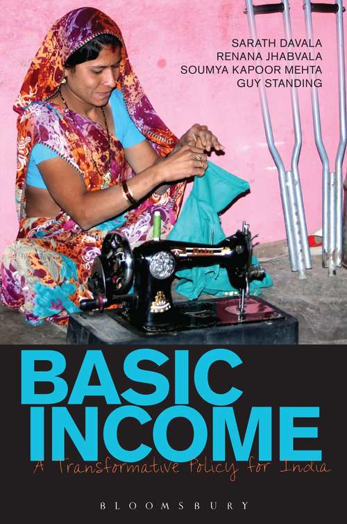 Book cover of Basic Income: A Transformative Policy for India
