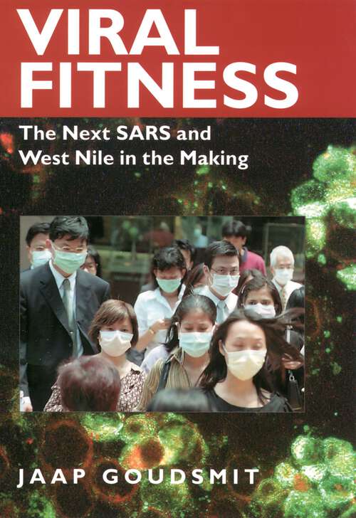 Book cover of Viral Fitness: The Next SARS and West Nile in the Making