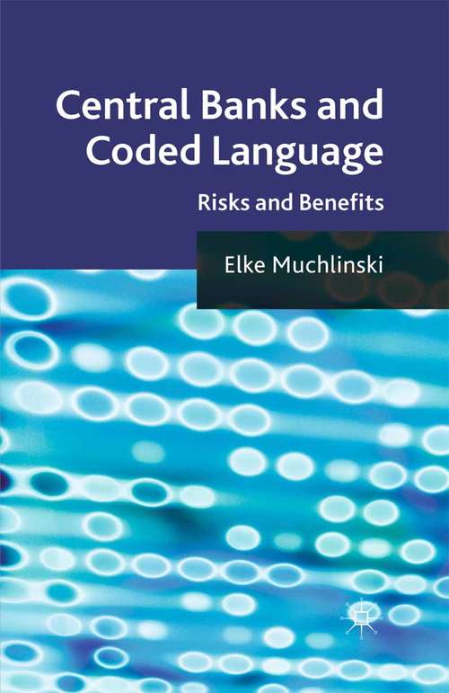 Book cover of Central Banks and Coded Language: Risks and Benefits (2011)