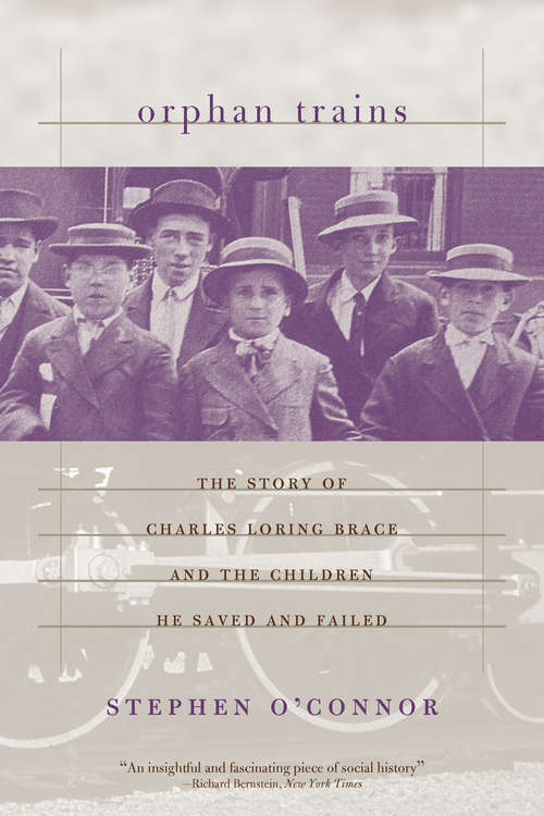 Book cover of Orphan Trains: The Story of Charles Loring Brace and the Children He Saved and Failed