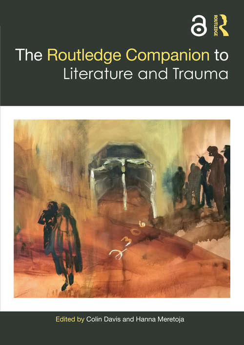 Book cover of The Routledge Companion to Literature and Trauma (Routledge Literature Companions)