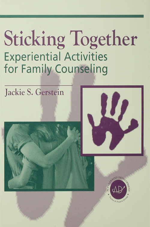 Book cover of Sticking Together: Experiential Activities For Family Counselling
