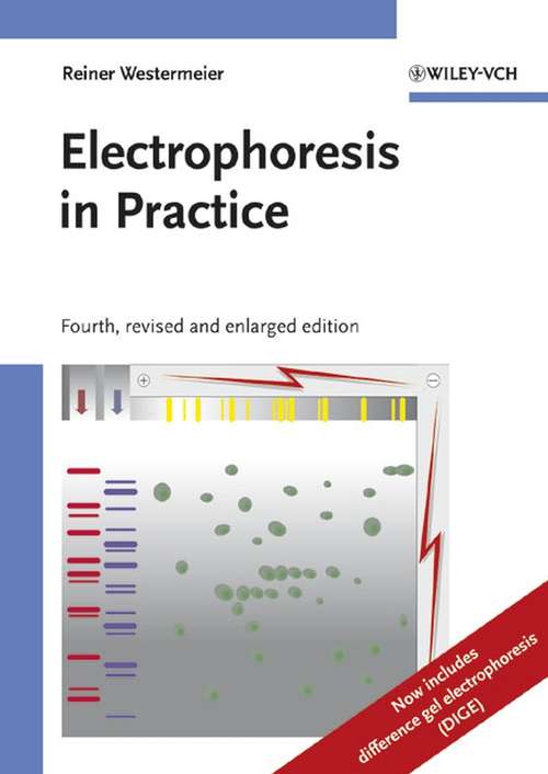 Book cover of Electrophoresis in Practice: A Guide to Methods and Applications of DNA and Protein Separations (4)