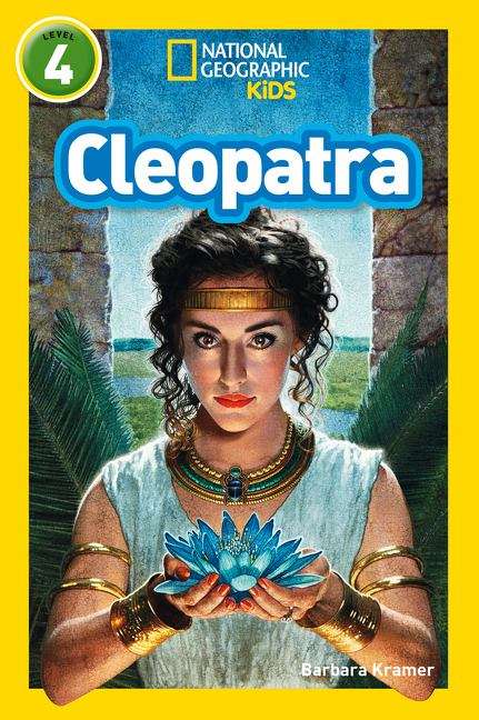 Book cover of Cleopatra: Level 4 (PDF) (National Geographic Readers Ser.)