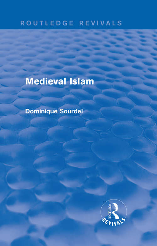 Book cover of Routledge Revivals: Medieval Islam (Routledge Revivals)