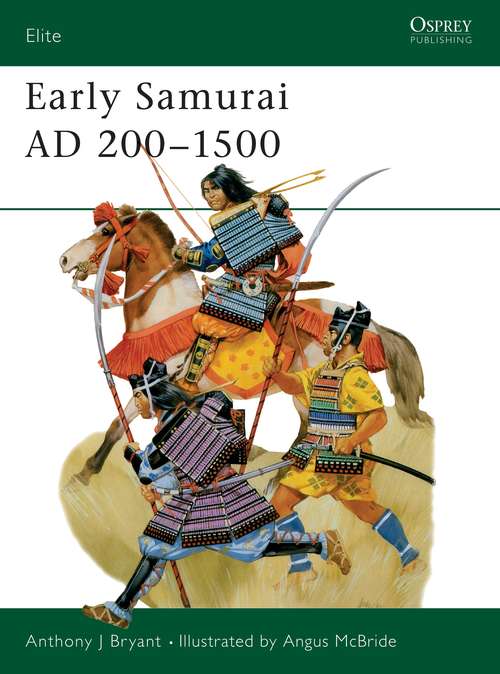 Book cover of Early Samurai AD 200–1500 (Elite #35)