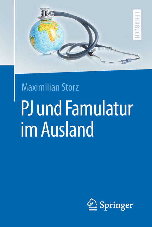 Book cover of PJ und Famulatur im Ausland (Springer-Lehrbuch)