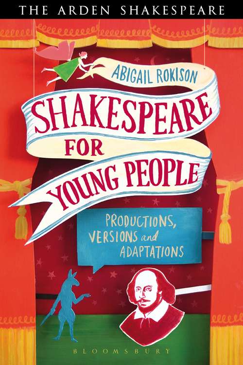 Book cover of Shakespeare for Young People: Productions, Versions and Adaptations