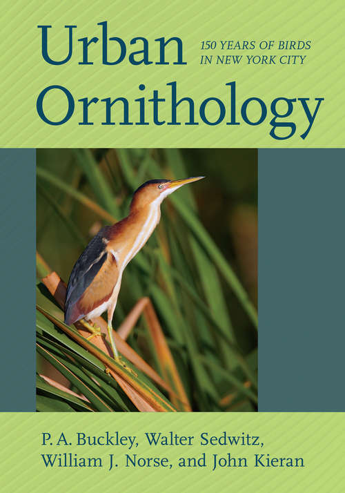 Book cover of Urban Ornithology: 150 Years of Birds in New York City
