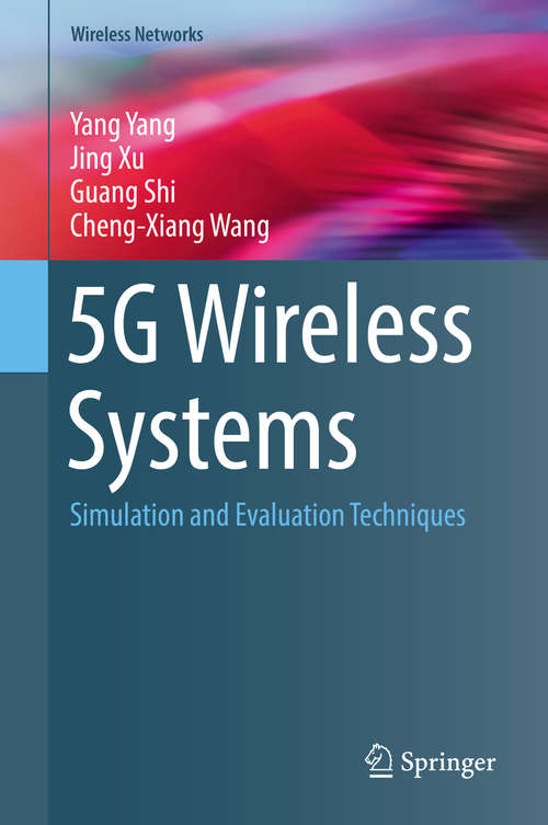 Book cover of 5G Wireless Systems: Simulation and Evaluation Techniques (Wireless Networks)