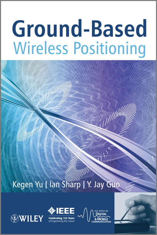 Book cover of Ground-Based Wireless Positioning (Wiley - IEEE #5)