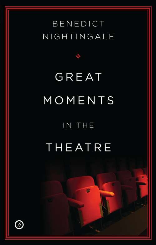 Book cover of Great Moments in the Theatre