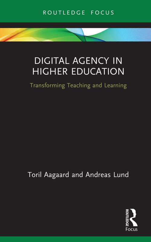Book cover of Digital Agency in Higher Education: Transforming Teaching and Learning