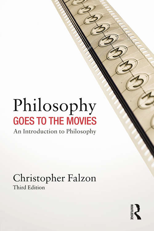 Book cover of Philosophy Goes to the Movies: An Introduction to Philosophy