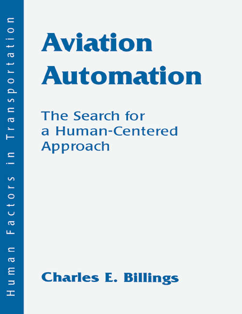 Book cover of Aviation Automation: The Search for A Human-centered Approach (Human Factors in Transportation)