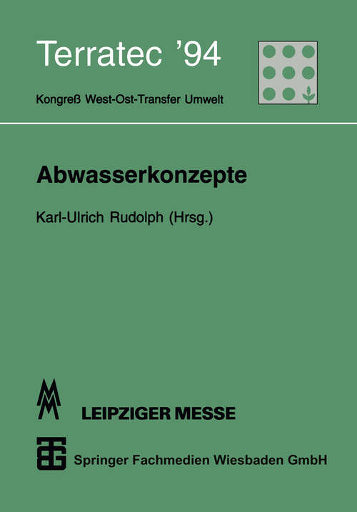 Book cover of Abwasserkonzepte: Terratec ’94. Kongreß West-Ost-Transfer Umwelt vom 8. bis 12. März 1994 (1994)