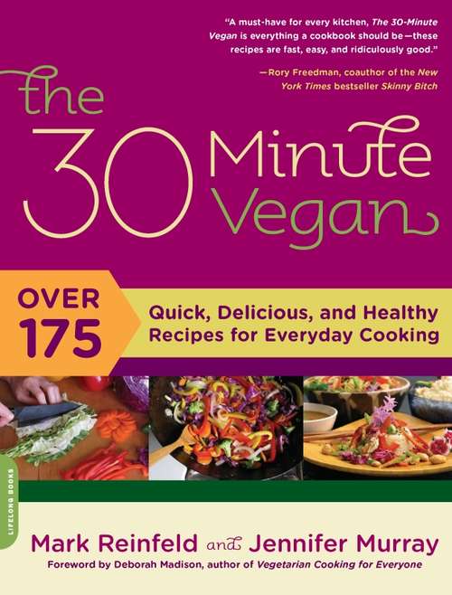 Book cover of The 30-Minute Vegan: Over 175 Quick, Delicious, and Healthy Recipes for Everyday Cooking