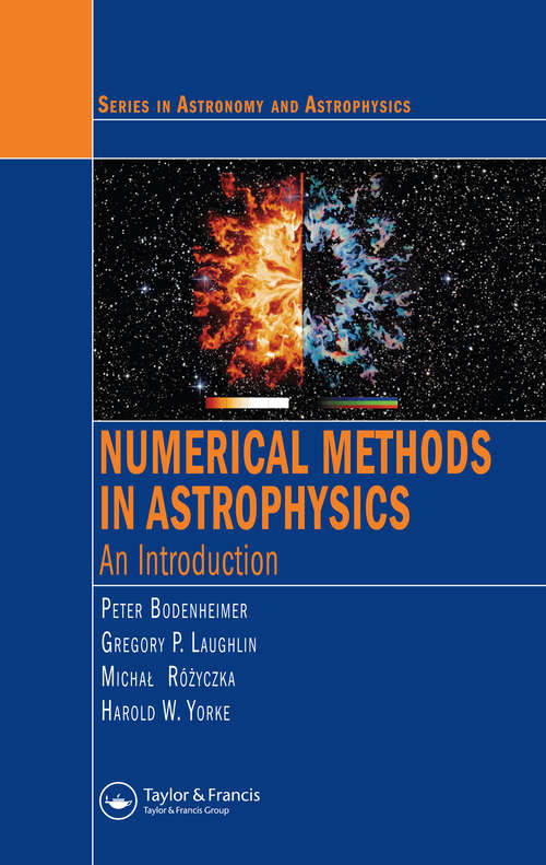 Book cover of Numerical Methods in Astrophysics: An Introduction (Series In Astronomy And Astrophysics Ser.)