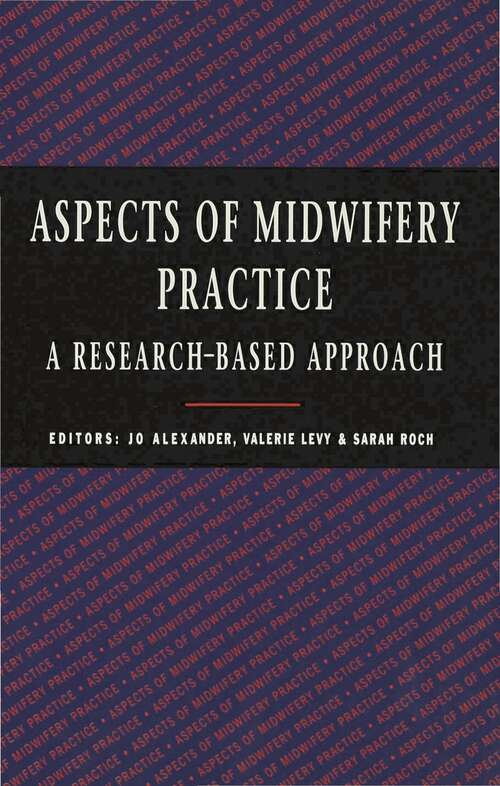 Book cover of Aspects of Midwifery Practice (1st ed. 1995)