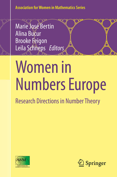 Book cover of Women in Numbers Europe: Research Directions in Number Theory (1st ed. 2015) (Association for Women in Mathematics Series #2)