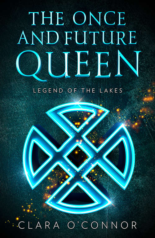 Book cover of Legend of the Lakes (The Once and Future Queen #3)