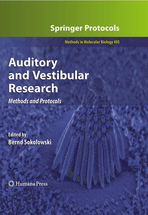 Book cover of Auditory and Vestibular Research: Methods and Protocols (2009) (Methods in Molecular Biology #493)