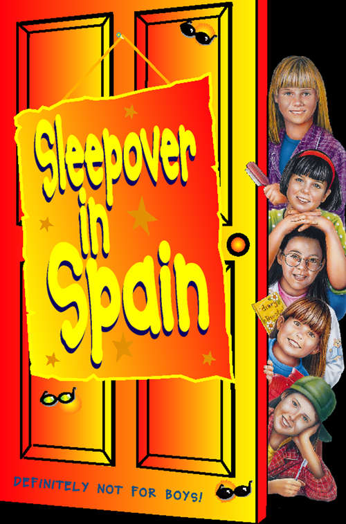 Book cover of Sleepover in Spain (ePub edition) (The Sleepover Club #12)