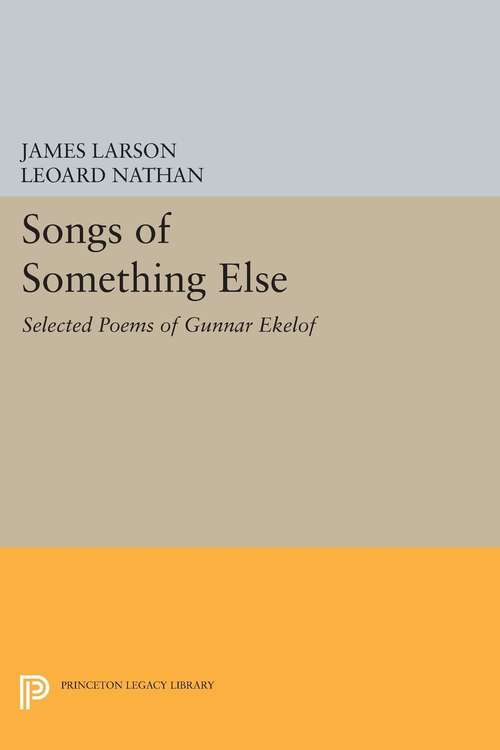 Book cover of Songs of Something Else: Selected Poems of Gunnar Ekelof