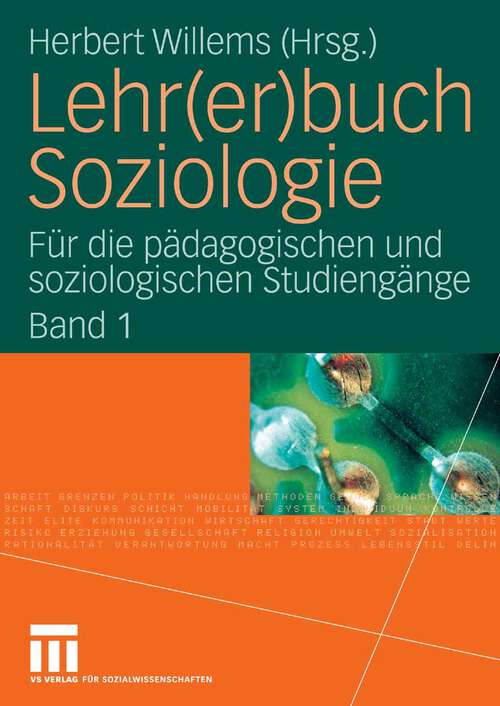 Book cover of Lehr(er)buch Soziologie: Für die pädagogischen und soziologischen Studiengänge  (Band 1) (2008)