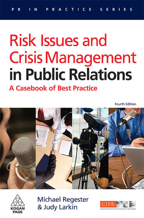 Book cover of Risk Issues and Crisis Management in Public Relations: A Casebook of Best Practice (4) (PR In Practice)