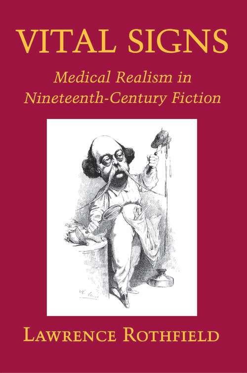 Book cover of Vital Signs: Medical Realism in Nineteenth-Century Fiction (Literature in History)