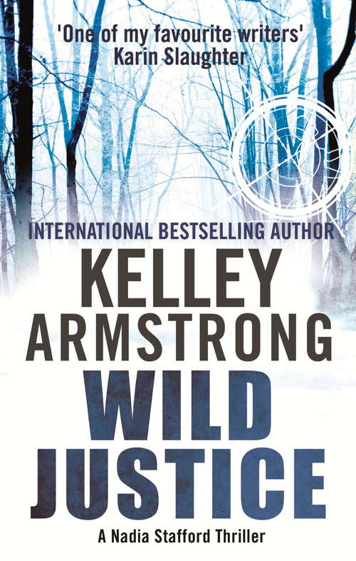 Book cover of Wild Justice: Number 3 in series (Nadia Stafford #3)