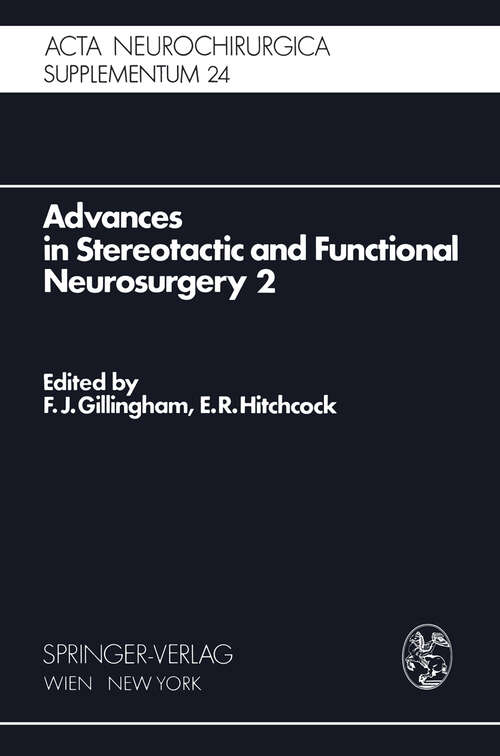 Book cover of Advances in Stereotactic and Functional Neurosurgery 2: Proceedings of the 2nd Meeting of the European Society for Stereotactic and Functional Neurosurgery, Madrid 1975 (1977) (Acta Neurochirurgica Supplement #24)