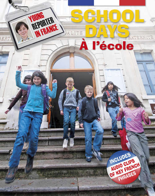 Book cover of School Days (Young Reporter in France #3)