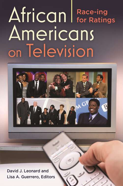 Book cover of African Americans on Television: Race-ing for Ratings