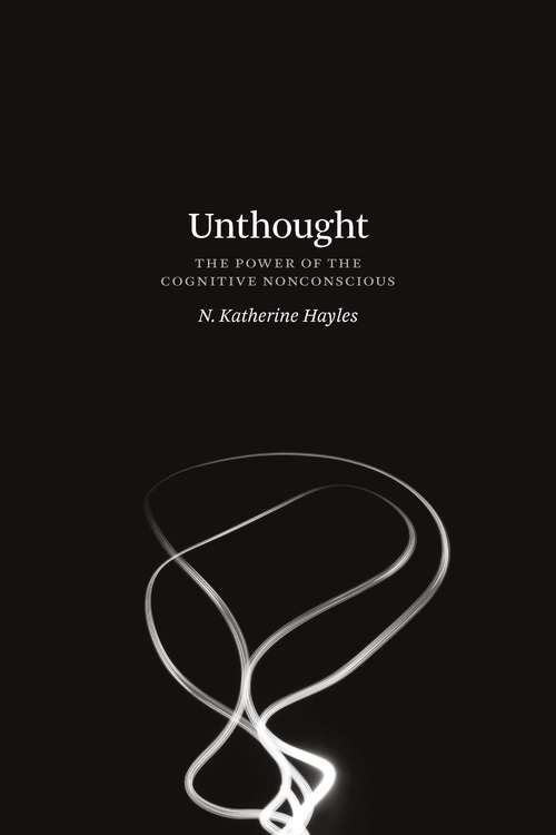 Book cover of Unthought: The Power of the Cognitive Nonconscious