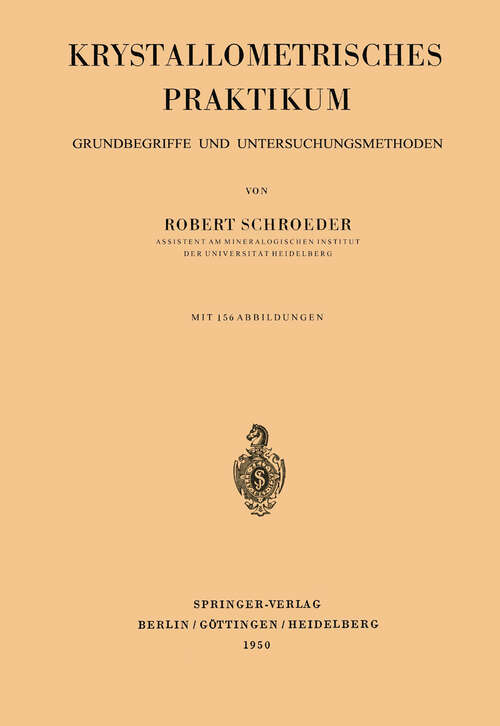 Book cover of Krystallometrisches Praktikum: Grundbegriffe und Untersuchungsmethoden (1950)