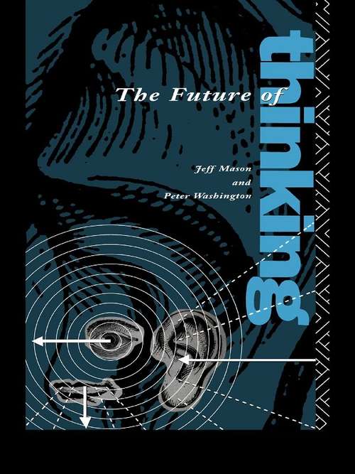 Book cover of The Future of Thinking: Rhetoric and Liberal Arts Teaching