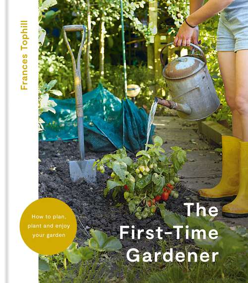 Book cover of The First-Time Gardener