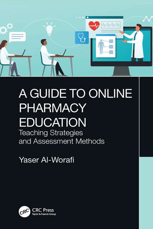 Book cover of A Guide to Online Pharmacy Education: Teaching Strategies and Assessment Methods