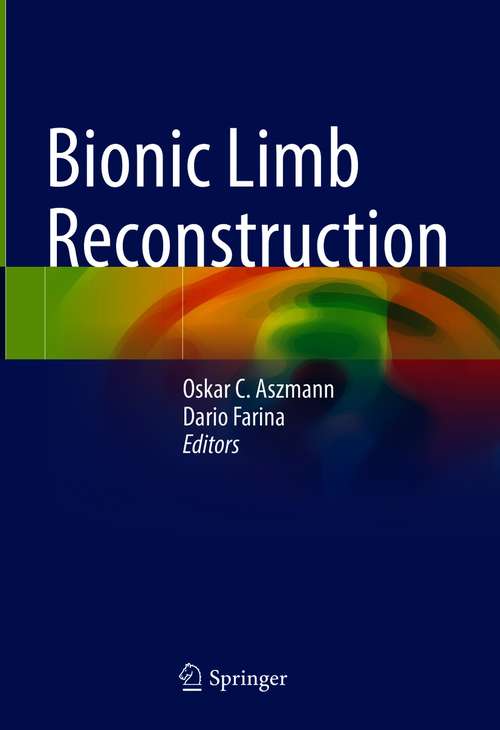Book cover of Bionic Limb Reconstruction (1st ed. 2021)