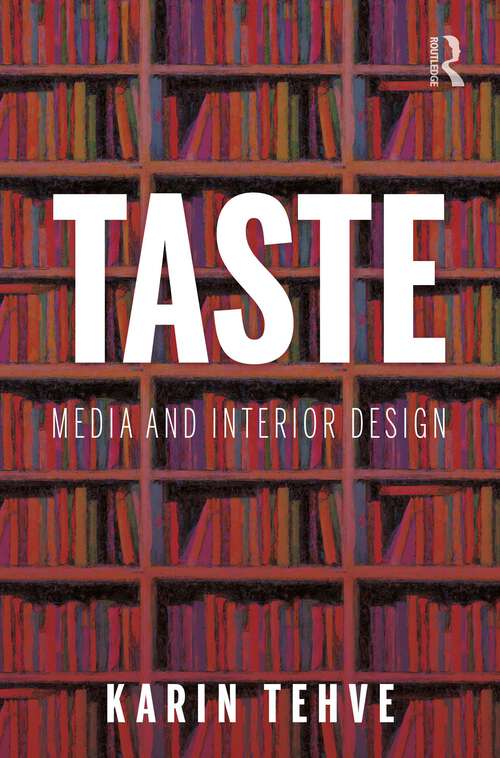 Book cover of Taste: Media and Interior Design