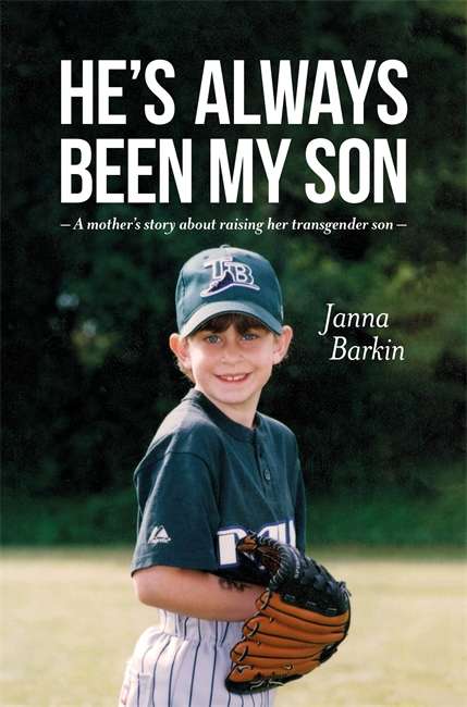 Book cover of He's Always Been My Son: A Mother’s Story about Raising Her Transgender Son (PDF)